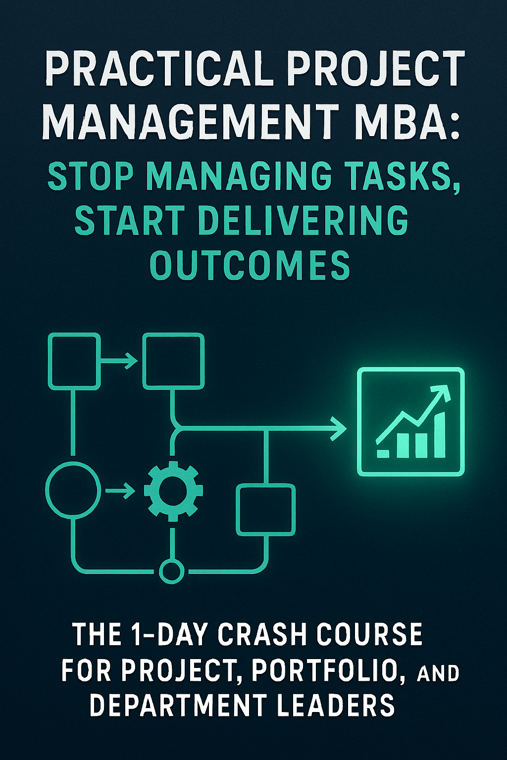 Practical Project Management MBA